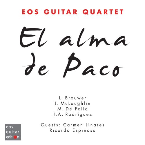 Eos Guitar Quartet - El alma de Paco
