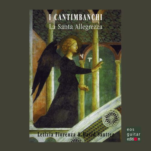 I Cantimbanchi - La Santa Allegrezza