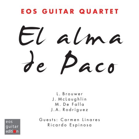 Eos Guitar Quartet - El alma de Paco