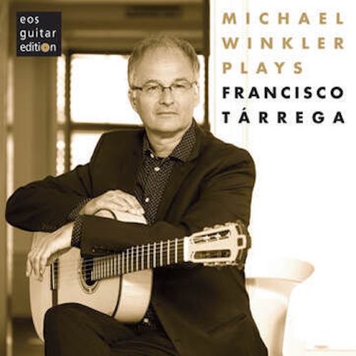 MICHAEL WINKLER PLAYS FRANCISCO TÁRREGA ​